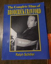 The Complete Films of Broderick Crawford by Ralph Schiller USED Book (Actor)