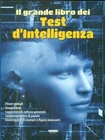 IL GRANDE LIBRO DEI TEST D'INTELLIGENZA LIBRO NUOVO CRESCERE EDIZIONI