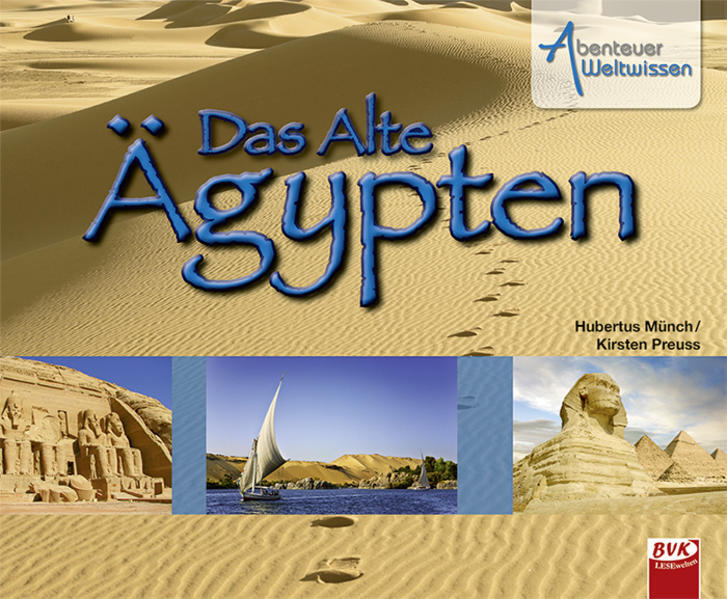 Thumbnail - Abenteuer Weltwissen - Das Alte Ägypten | Kirsten Preuss, Hubertus