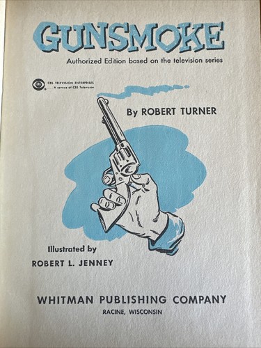 GUNSMOKE by Robert Turner Authorized Edition Based on TV Used Hardcover - Picture 5 of 11