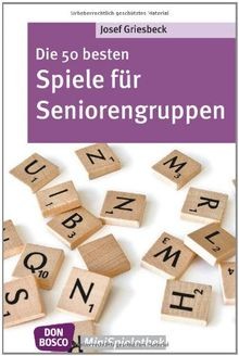 Die 50 besten Spiele für Seniorengruppen - Don Bosc... | Buch | Zustand sehr gut