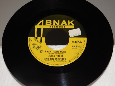 Jon & Robin I Want Some More   Love Me Baby Abnak Canada AB 124  ROCK POP