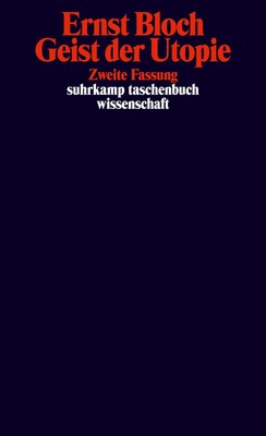 Ernst Bloch Geist der Utopie.  Zweite Fassung