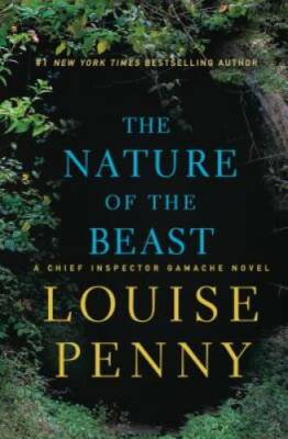 The Nature of the Beast: A Chief Inspector Gamache Novel - Hardcover - GOOD