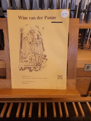 * Wim van der Panne: Variaties over Wie maar, Psalm 116; organ (M Manuscript)