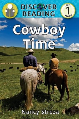 Cowboy Time: Level 1 Reader (Discover Reading)