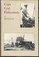 Cape Cod Fisherman Hardcover Phil Schwind