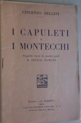 I Capuleti Und Montecchi-Tragedia Lyrik IN 4 Atti-V.bellini von Glücklich Römer
