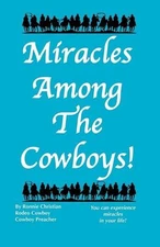 Miracles Among The Cowboys! by Ronnie G. Christian (English) Paperback Book