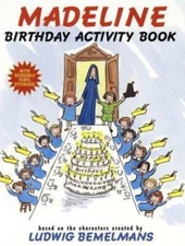 Madeline Birthday Activity Book by Ludwig Bemelmans;  Jody Wheeler