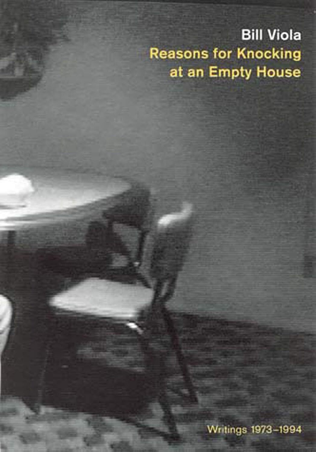 9780262720250 Reasons for Knocking at an Empty House: Writings 1973-1994 - Bill