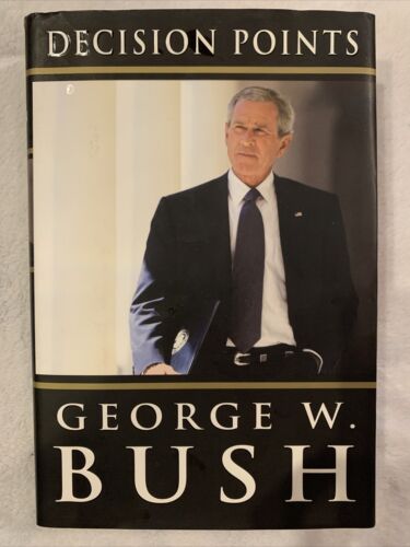 HARDBACK BOOK 'DECISION POINTS' GEORGE W. BUSH Copyright 2010 - Picture 1 of 1
