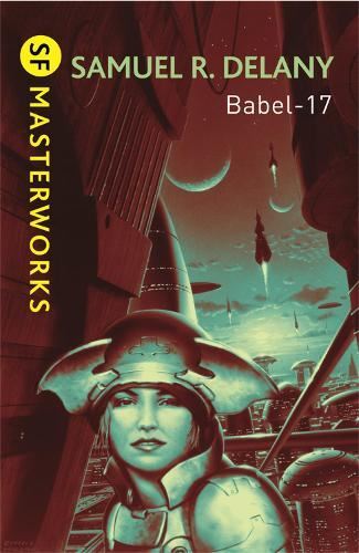 Babel-17 (S.F. MASTERWORKS) New Book, Samuel R. Delany, Paperback