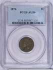 1876 Indian Cent 1c PCGS AU50