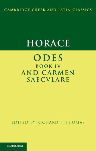 Horace: Odes IV and Carmen Saeculare Horace Thomas Paperback 9780521587662