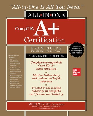 CompTIA A+ Certification All-in-One Exam Guide, Eleventh Edition (Exams 220-...