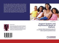 Support Systems And Psychosocial Needs Of Orphans Roswitta Gatsi