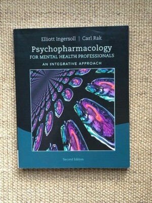 Psychopharmacology for Mental Health Professionals : An Integrative Approach... 9781285845227| eBay