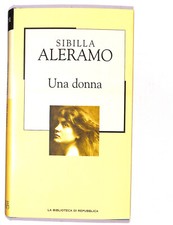 EBOND La Biblioteca di Repubblica Una Donna Sibilla Aleramo Libro LI016863
