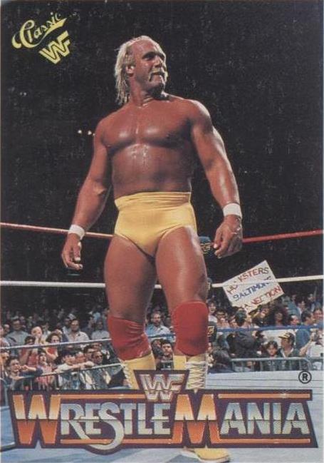 1990 Classic WWF The History of Wrestlemania - Hulk Hogan #51 - 1 of 1