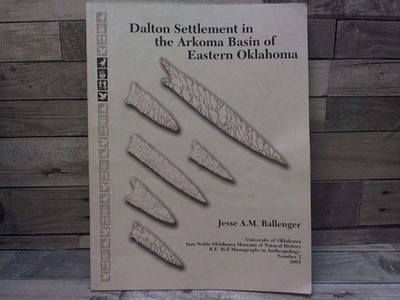 Dalton Settlement in the Arkoma Basin of Eastern Oklahoma  by Jesse A. M. Ballen