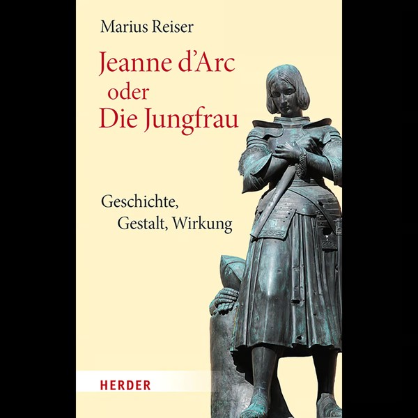 Jeanne D'arc Oder Die Jungfrau: Geschichte - Gestalt - Wirkung Marius Reiser-image