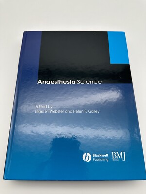 Anaesthesia Science, Hardcover by Webster, Nigel R. (EDT); Galley, Helen F. (...