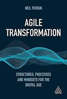 Agile Transformation: Structures, Processes and Min... | Buch | Zustand sehr gut