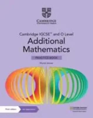 Cambridge Igcse(tm) and O Level Additional Mathematics Practice Book with...