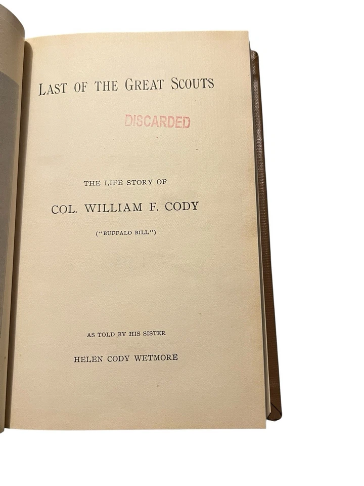 Last of the Great Scouts : The Life Story of William F. Cody ( Buffalo Bill ) - Image 4 of 4