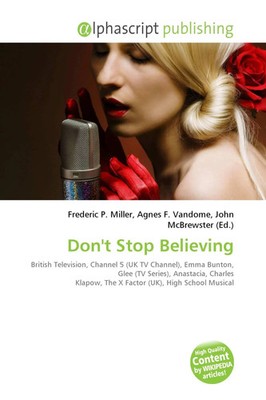Frederic P. Miller (u. a.) | Don't Stop Believing | Taschenbuch | Englisch