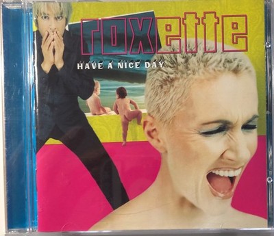 Roxette - Have a nice day (CD)