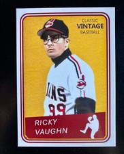 Ricky Vaughn “Wild Thing”  - 