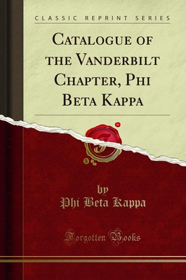 Katalog des Vanderbilt-Kapitels, Phi Beta Kappa (klassischer Nachdruck)