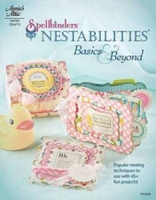 Spellbinders Nestabilities: Basics & Beyond (Annie's Attic: Paper Crafts) - GOOD