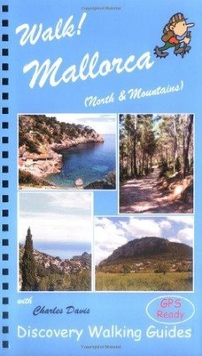Walk! Mallorca North and Mountains (Tour & Trail Maps) - Davis, Charles