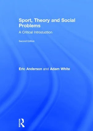 Sport, Theory and Social Problems - 2nd Edition