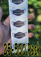 "I CANT BREATHE"  25-500 Pack stickers bulk lot stop mask debate decals 