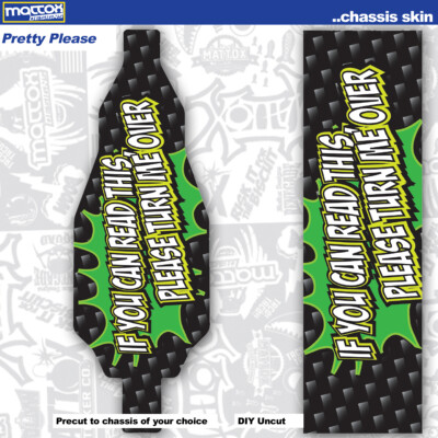 RC Car Chassis Skin-Pretty Please-Indoor/Outdoor options. Custom fit.