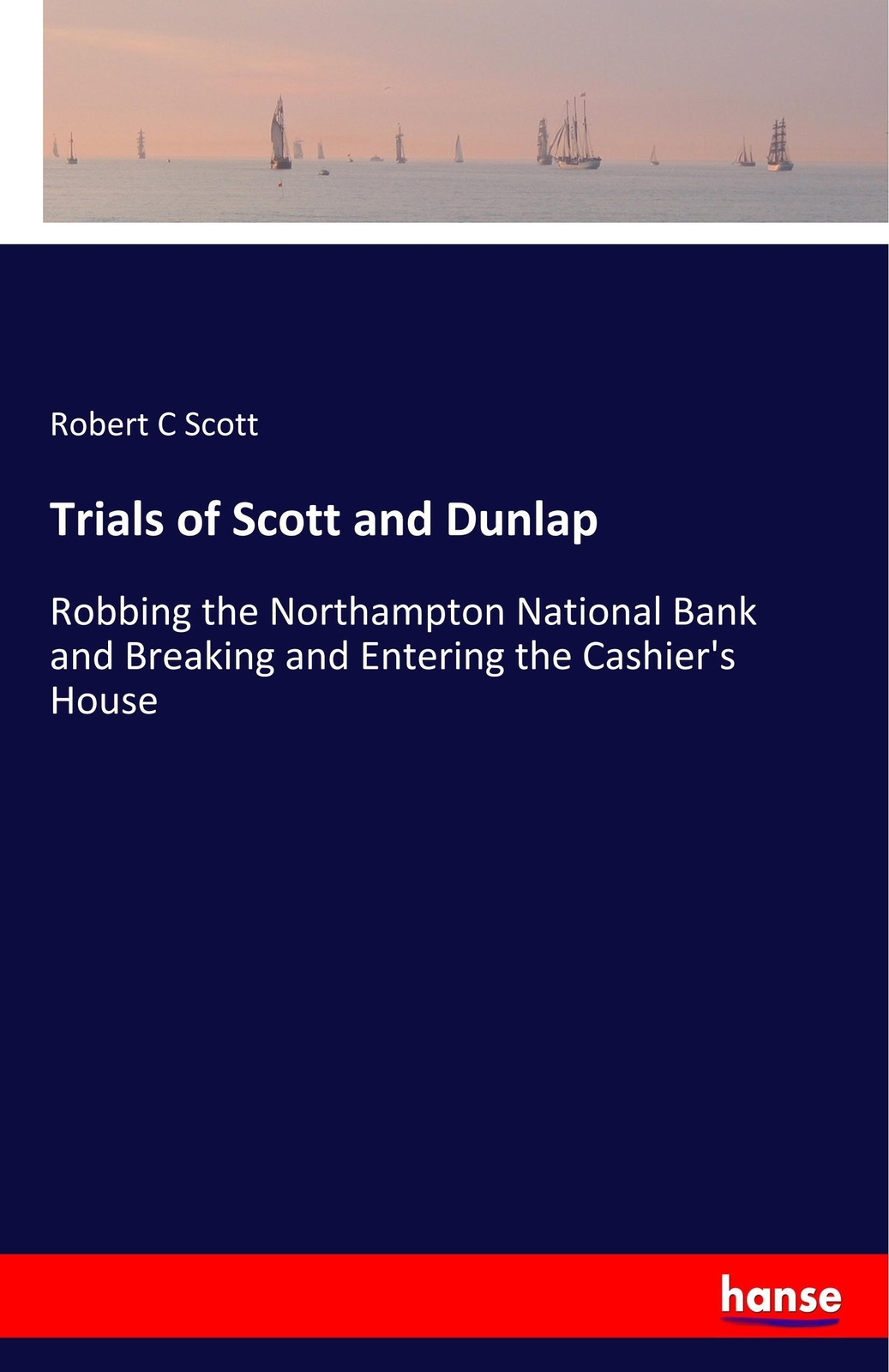 Thumbnail - Trials Of Scott And Dunlap Robert C Scott Taschenbuch Paperback 88 S.