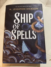 Ship of Spells (Deluxe Limited Edition) Hardcover by H Leighton Dickson
