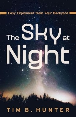 Tim B. Hunter The Sky at Night (Paperback) (UK IMPORT)