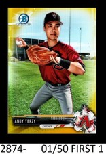 1-2017 BOWMAN CHROME GOLD REFRACTOR ANDY YERZY D'BACKS 01/50 FIRST ONE