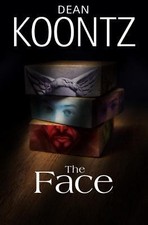 The Face by Koontz, Dean R.