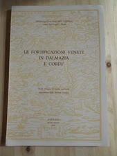 fortificazioni venete in dalmazia e corfu istituto italiano dei castelli 
