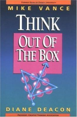 Think Out of the Box Vance, Mike, Deacon, Diane Hardcover Used - Very Good