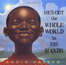 He's Got the Whole World in His Hands by Nelson, Kadir