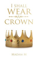 I Shall Wear A Crown Madam M Taschenbuch Kartoniert / Broschiert Englisch 2022