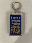 Vintage Novelty Keychain "Drinking Problem 2 Hands One Mouth" — photo 2