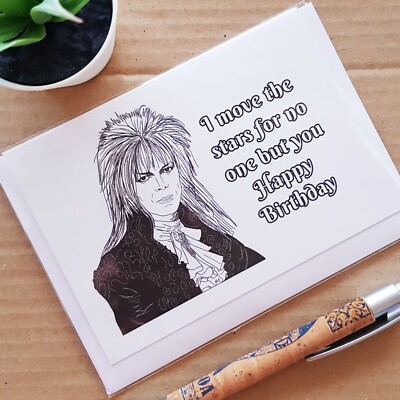 Lustige Geburtstagskarte Labyrinth - Jareth Zitat Bewege die Sterne für niemanden außer dir